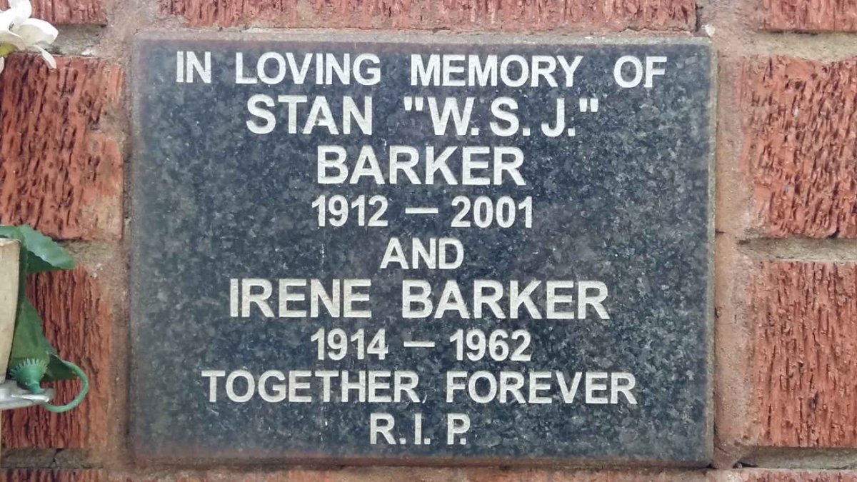 BARKER W.S.J 1912-2001 &amp; Irene 1914-1962