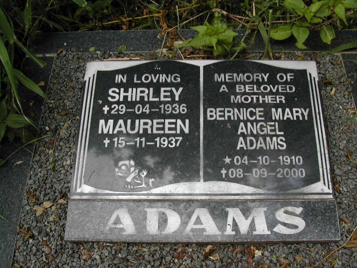 ADAMS Shirley -1936 :: ADAMS Maureen -1937 :: ADAMS Bernice Mary Angel 1910-2000