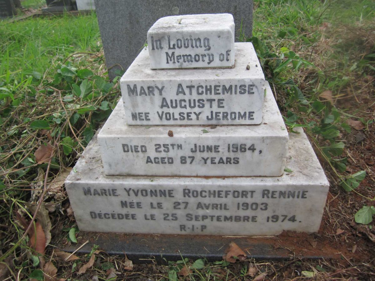 AUGUSTE Mary Atchemise nee VOLSEY JEROME -1964 :: ROCHEFORT RENNIE Marie Yvonne 1903-1974