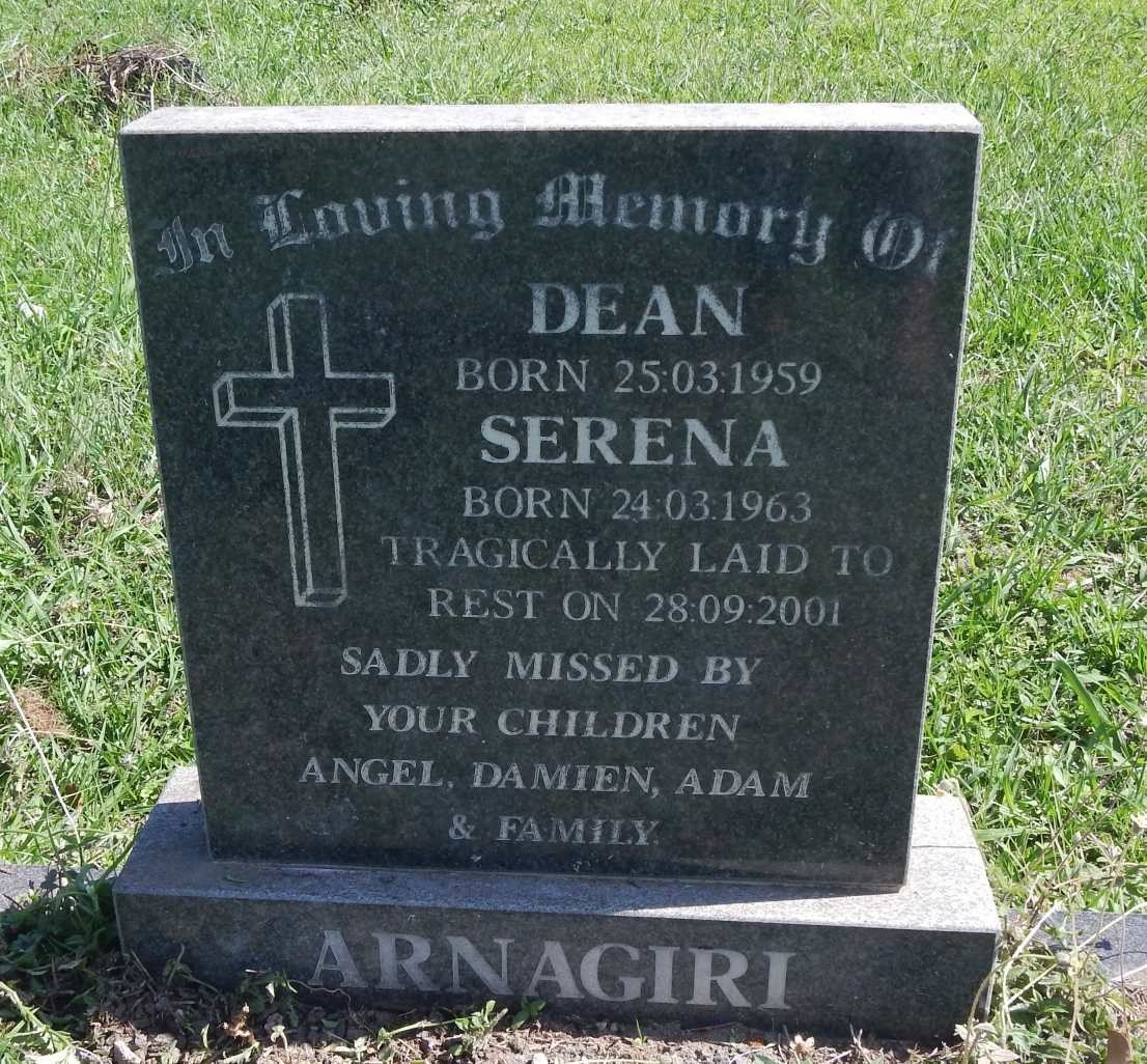 ARNAGIRI Dean 1959-2001 &amp; Serena 1963-2001