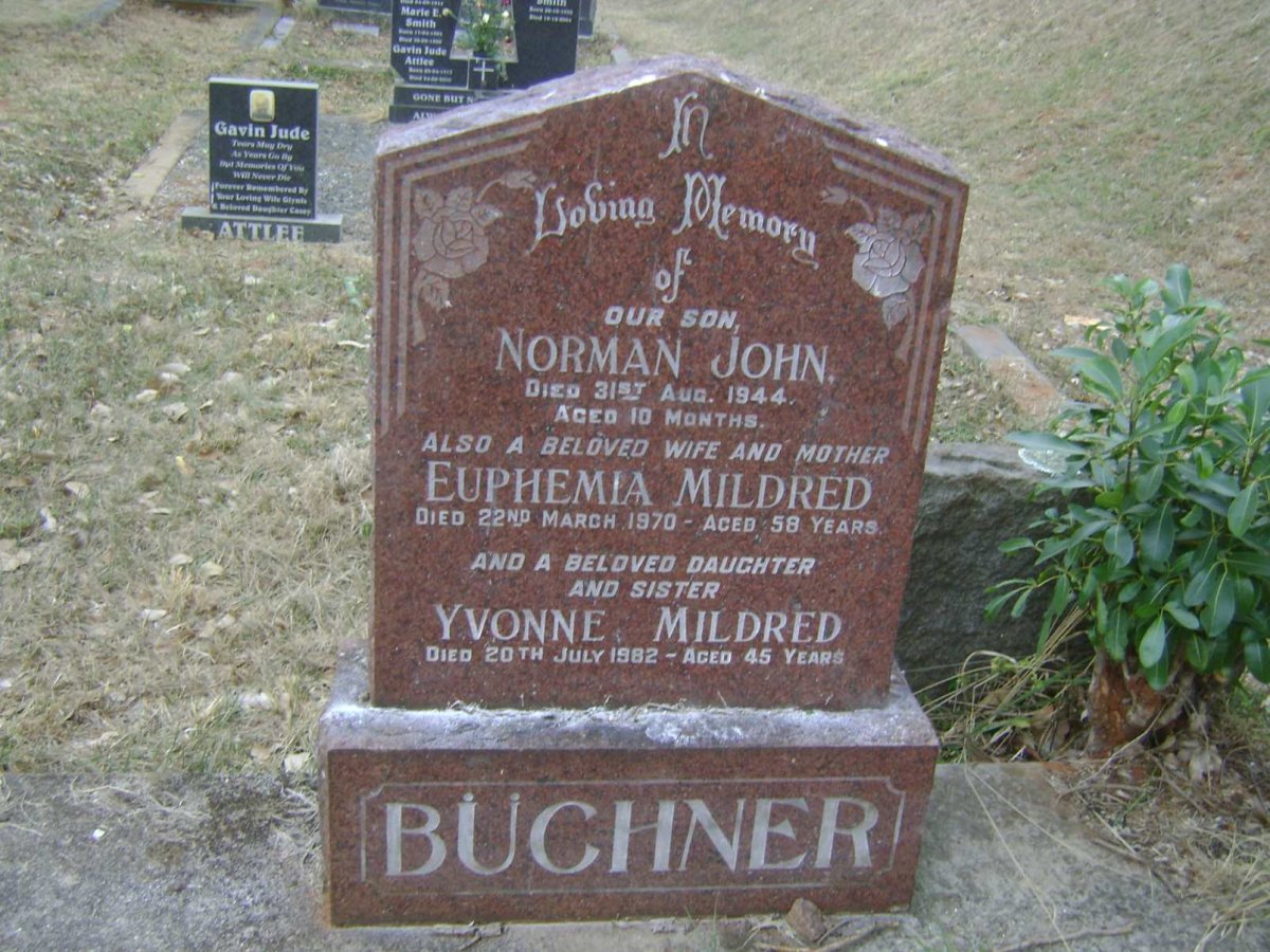 BÜCHNER Norman John -1944 :: BÜCHNER Yvonne Mildred -1962 :: BÜCHNER Euphemia Mildred -1970