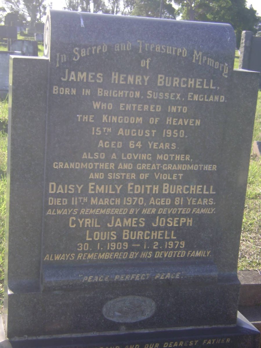 BURCHELL James Henry -1950 &amp; Daisy Emily Edith -1970 :: BURCHELL Cyril James Joseph Louis 1909-1979