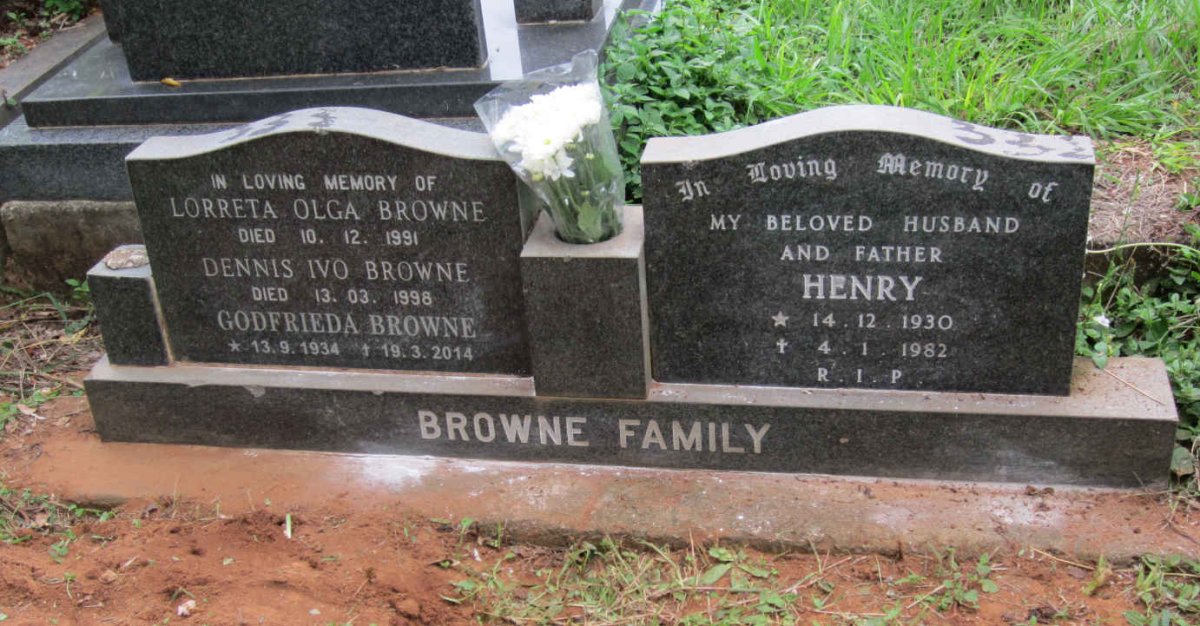 BROWNE Henry 1930-1982 :: BROWNE Godfrieda 1934-2014 :: BROWNE Lorreta Olga -1991 :: BROWNE Dennis Ivo -1998