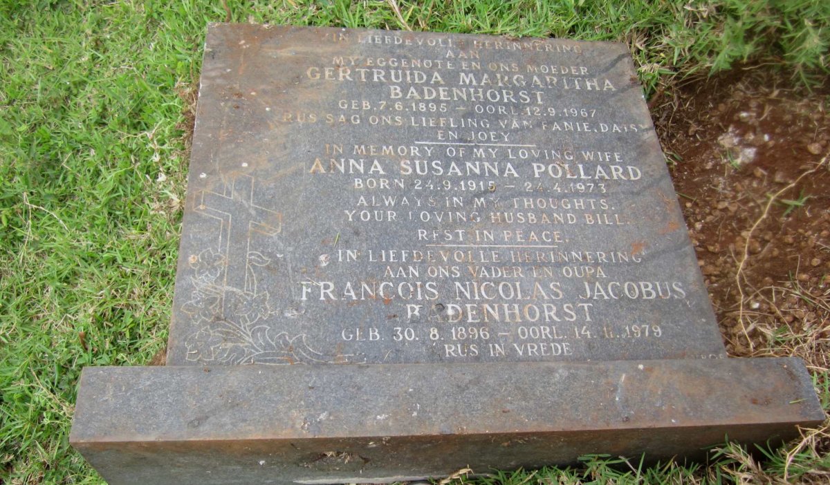 BADENHORST Francois Nicolas Jacobus 1896-1979 &amp; Gertruida Margaritha 1895-1967 :: POLLARD Anna Susanna 1915-1973