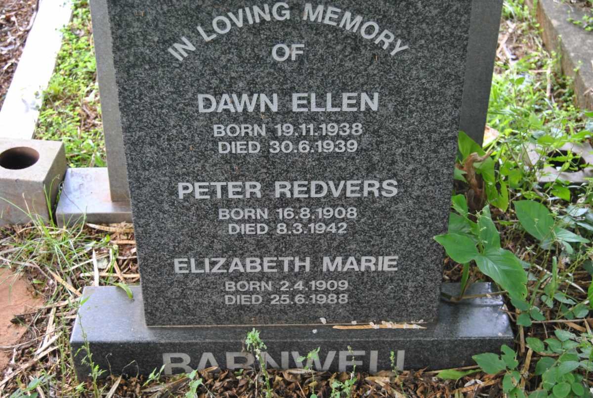 BARNWELL Peter Redvers 1908-1942 :: BARNWELL Elizabeth Marie 1909-1988 :: BARNWELL Dawn Ellen 1938-1939
