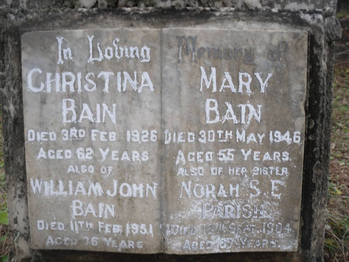 BAIN Christina -1926 :: BAIN William John -1951 :: BAIN Mary -1946 :: PARISH Norah S.E. -1964