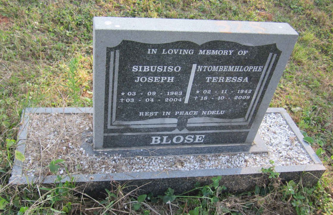 BLOSE Sibusiso Joseph 1963-2004 &amp; Ntombemhlophe Teressa 1942-2009