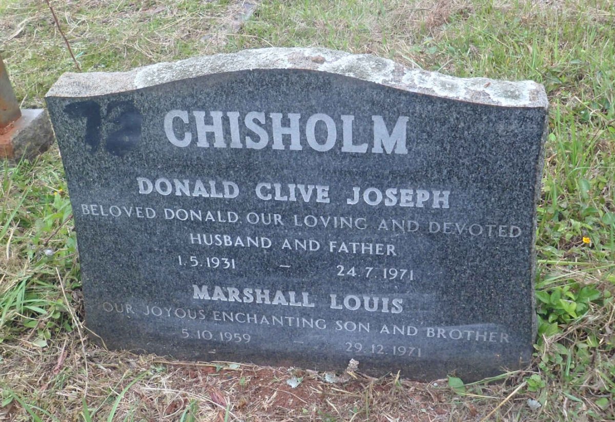 CHISHOLM Donald Clive Joseph 1931-1971 :: CHISHOLM Marshall Louis 1959-1971