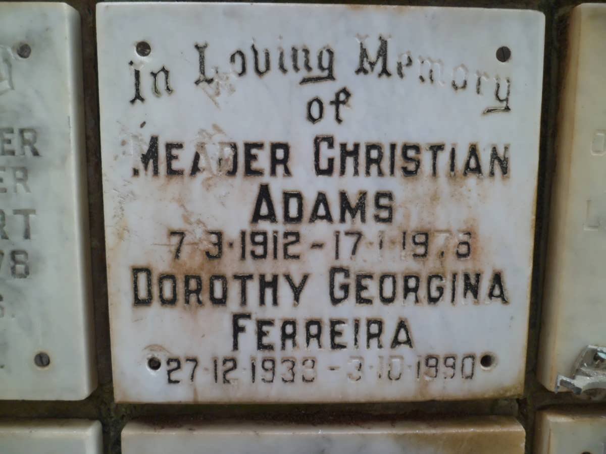 ADAMS Meader Christian 1912-1978 :: FERREIRA Dorothy Georgina 1938-1990