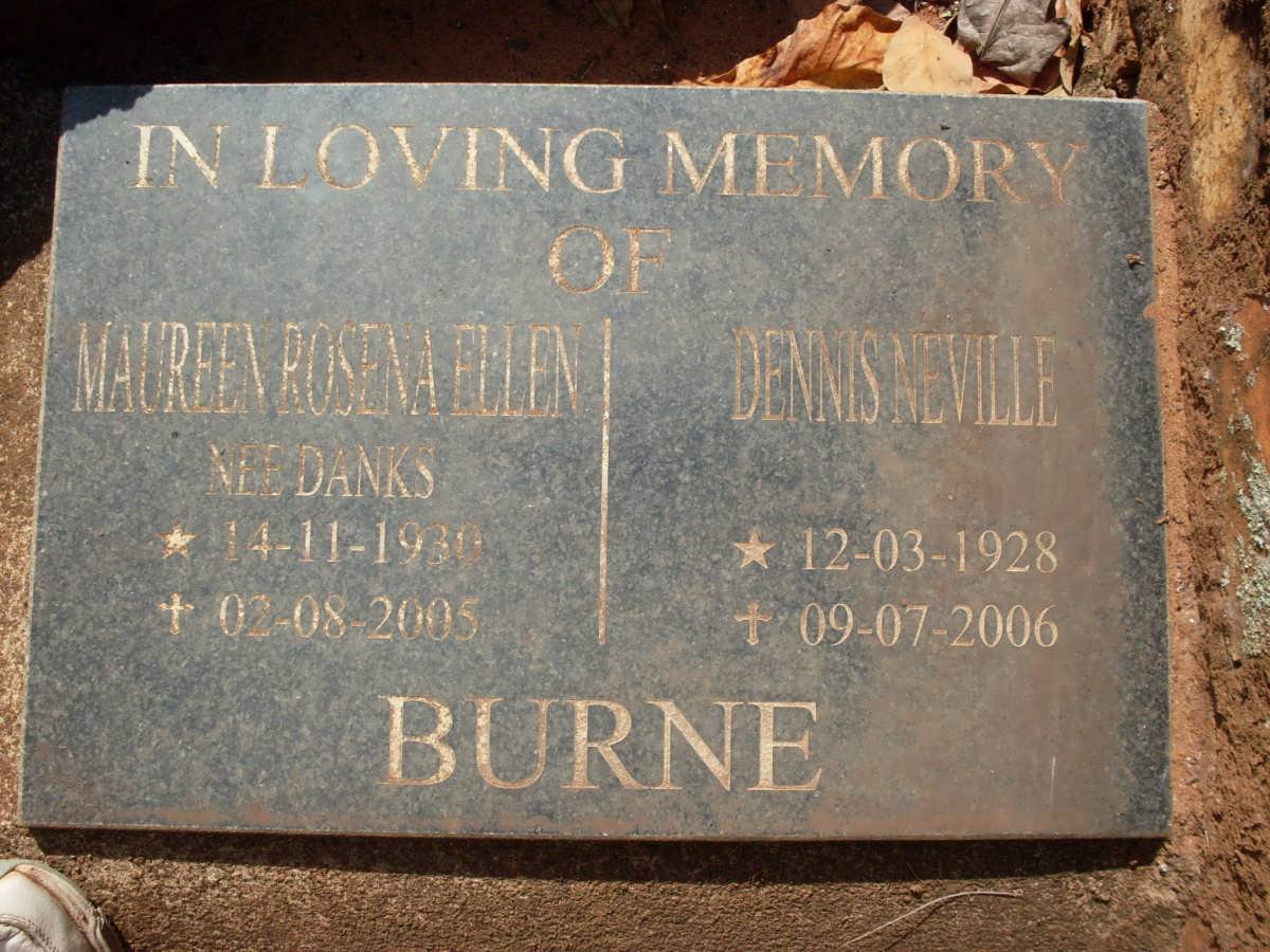 BURNE Dennis Neville 1928-2006 &amp; Maureen Rosena Ellen DANKS 1930-2005