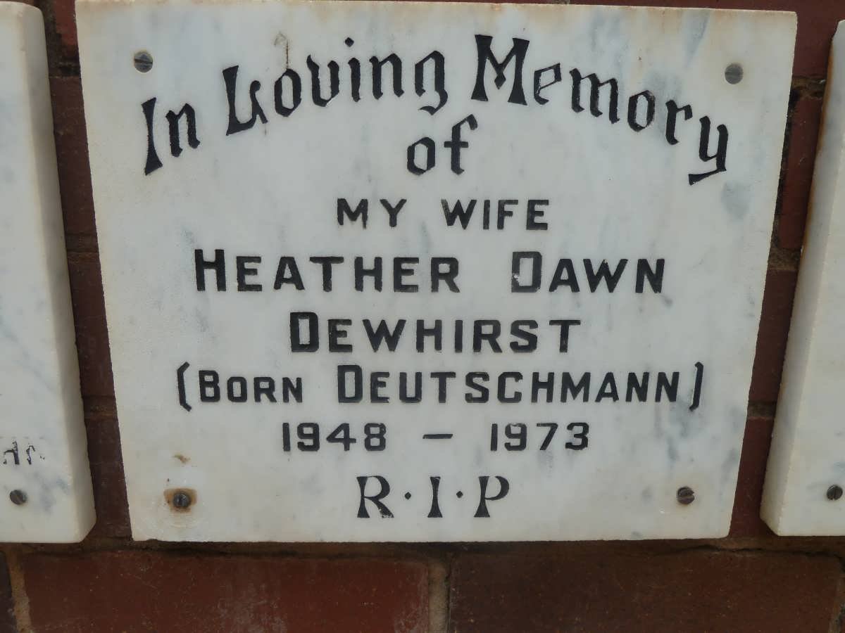 DEWHIRST Heather Dawn nee DEUTSCHMANN 1948-1973