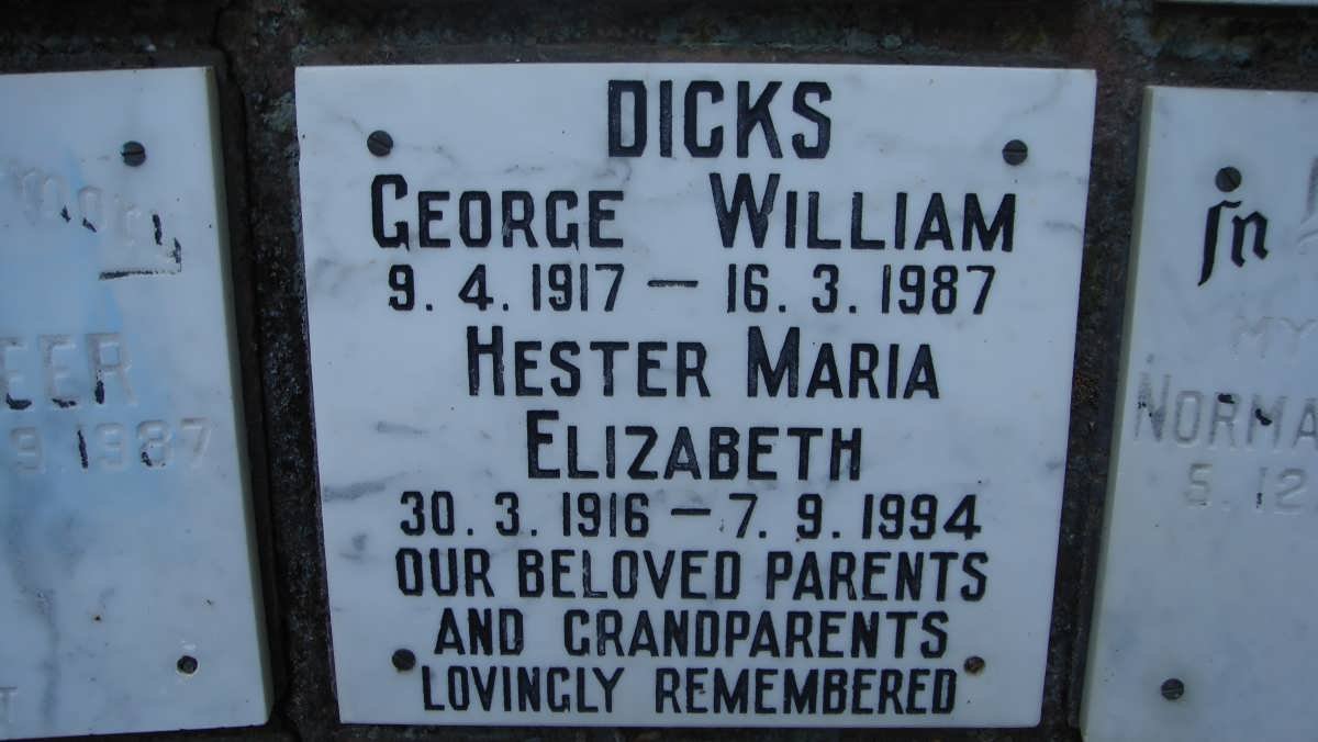 DICKS George William 1917-1987 &amp; Hester Maria Elizabeth 1916-1994