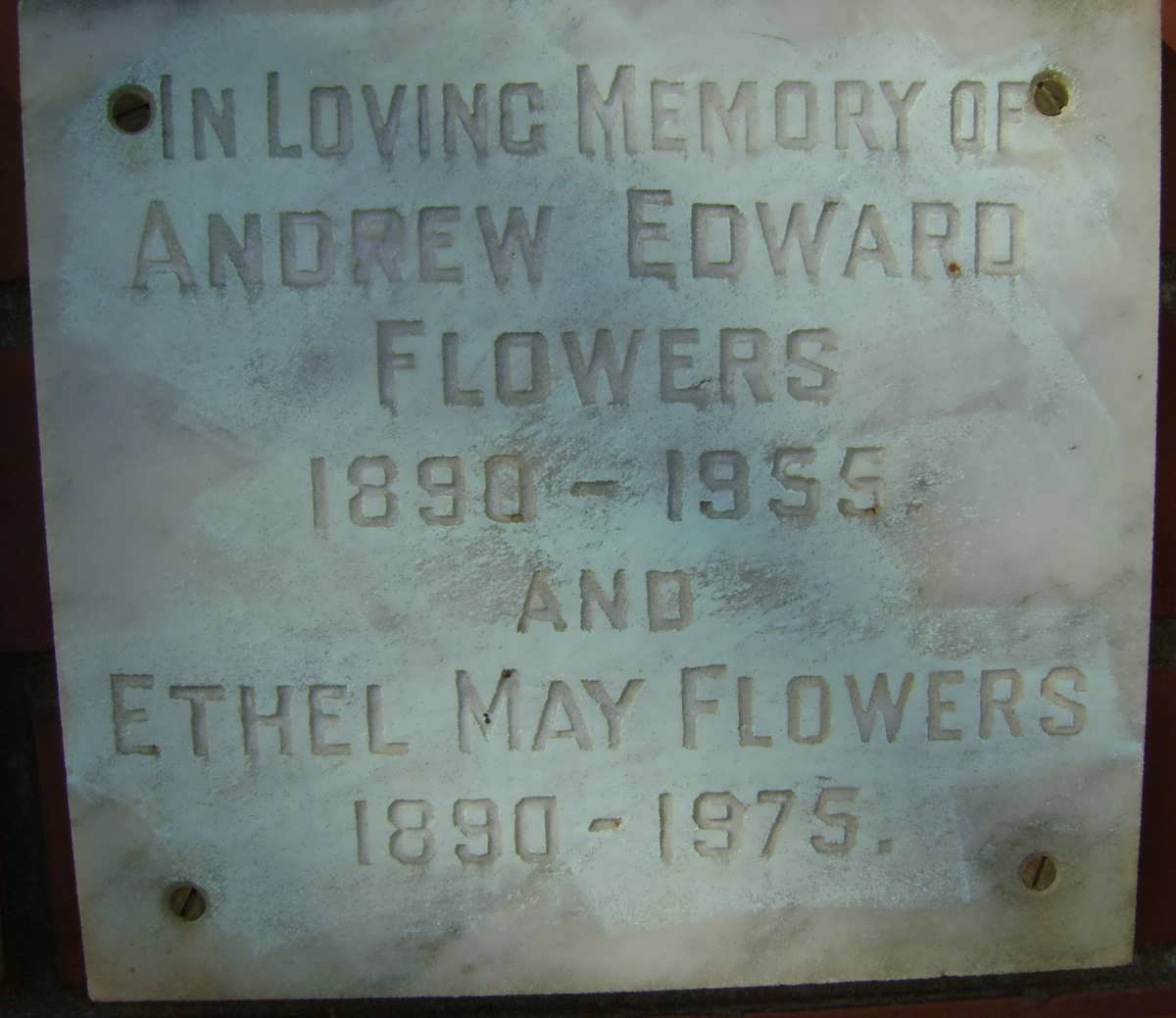 FLOWERS Andrew Edward 1890-1955 &amp; Ethel May 1890-1975