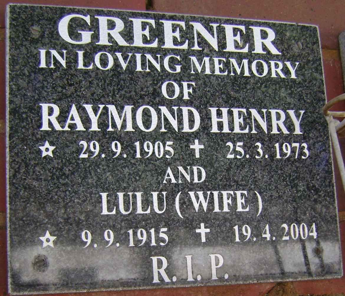 GREENER Raymond Henry 1905-1973 &amp; Lulu 1915-2004