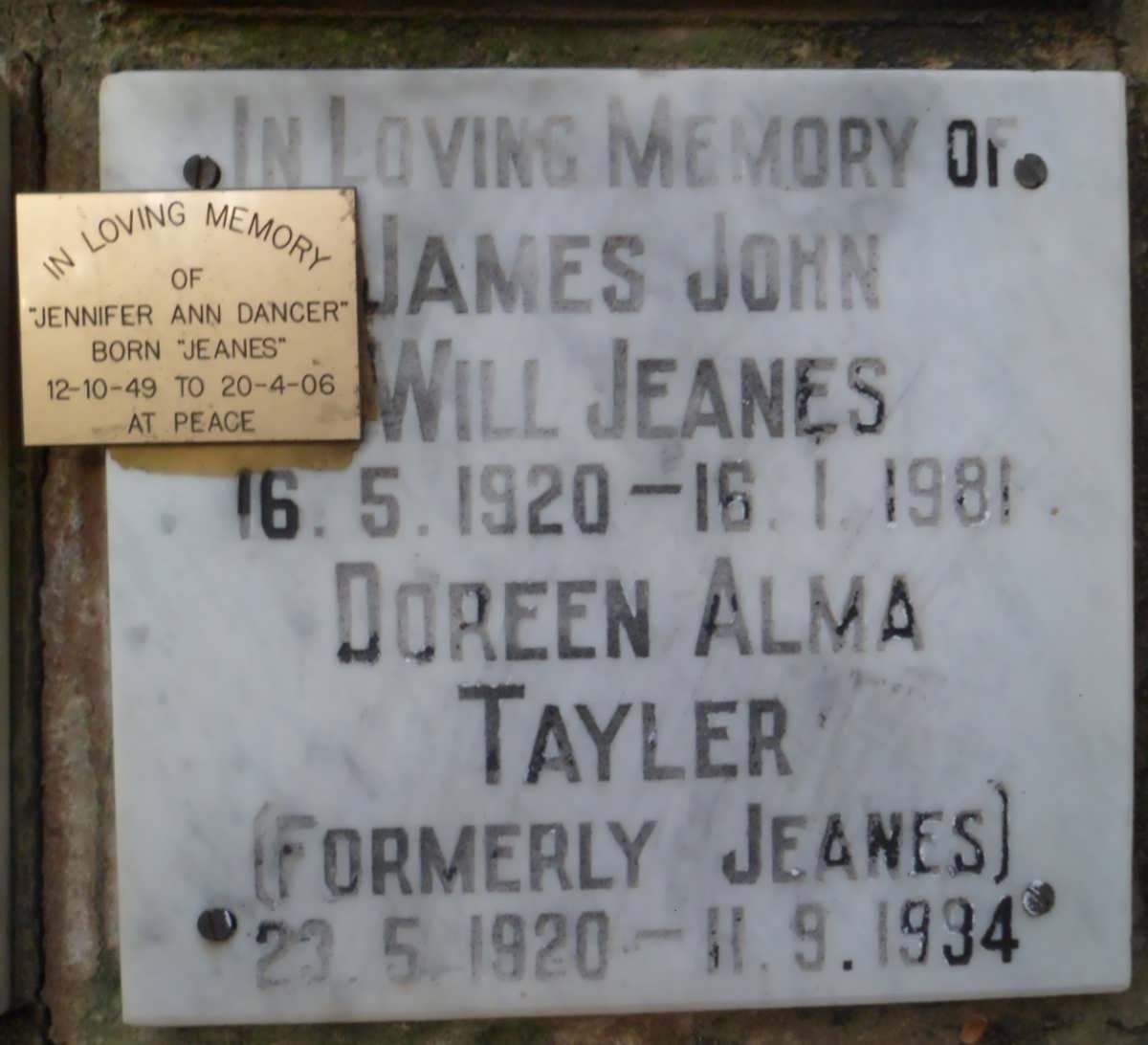 JEANES James John Will 1920-1981 :: TAYLOR Doreen Alma formerly JEANES 1920-1994 :: DANCER Jennifer Ann nee JEANES 1949-2006