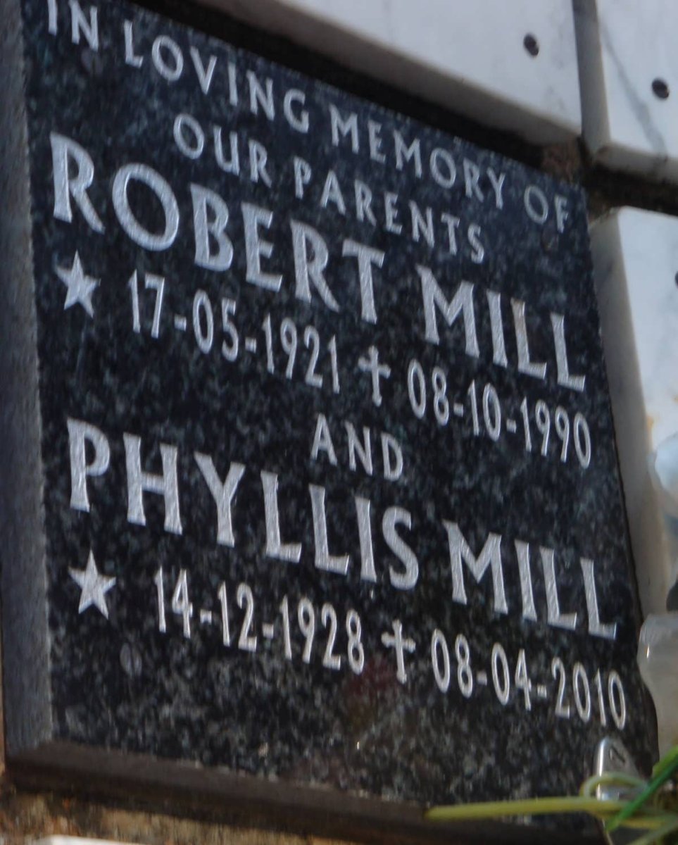 MILL Robert 1921-1990 &amp; Phyllis 1928-2010