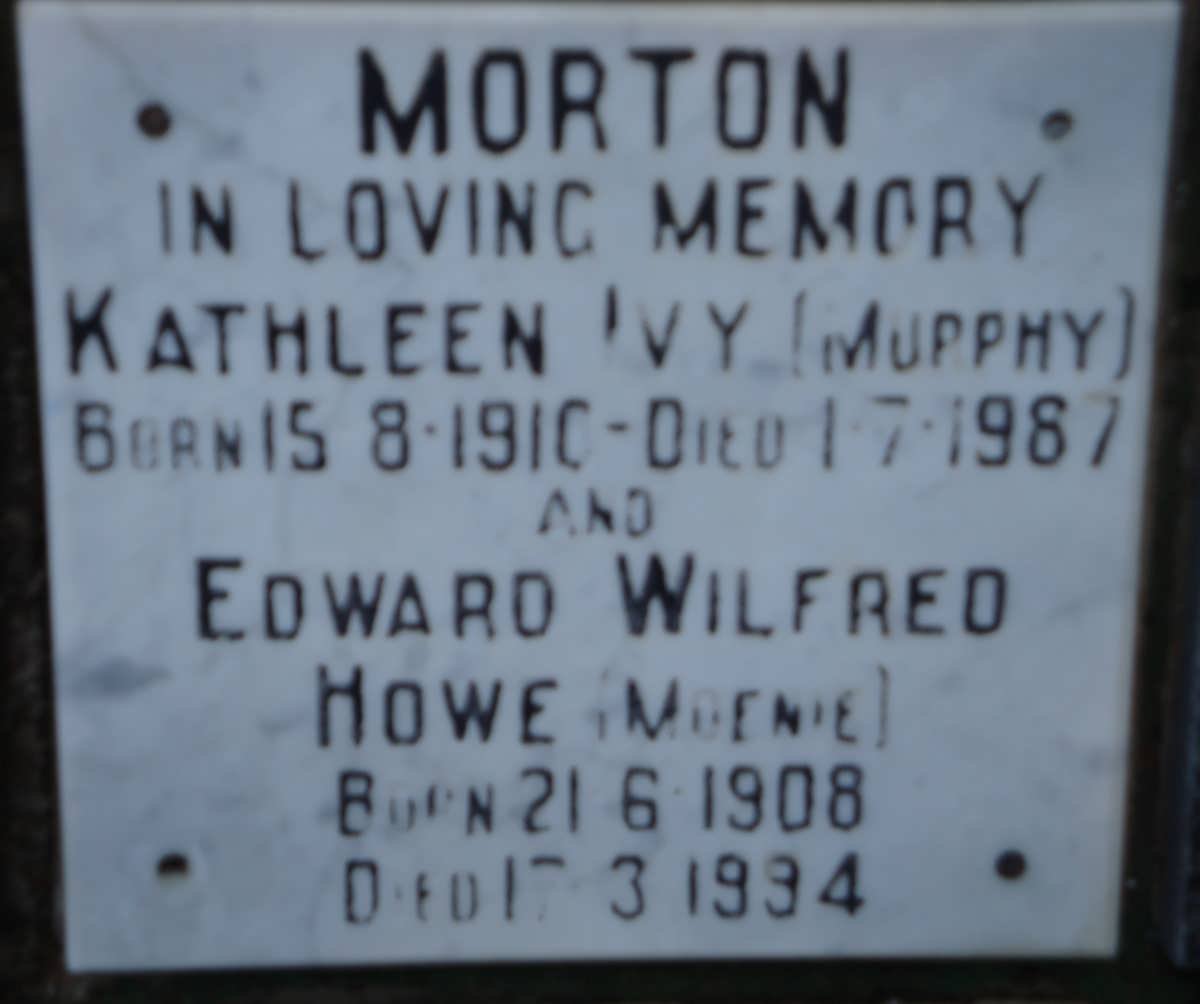 MORTON Edward Wilfred Howe 1908-1994 &amp; Kathleen Ivy MURPHY 1910-1987