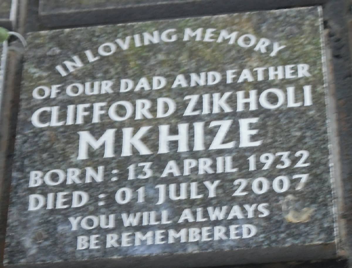 MKHIZE Clifford Zikholi 1932-2007