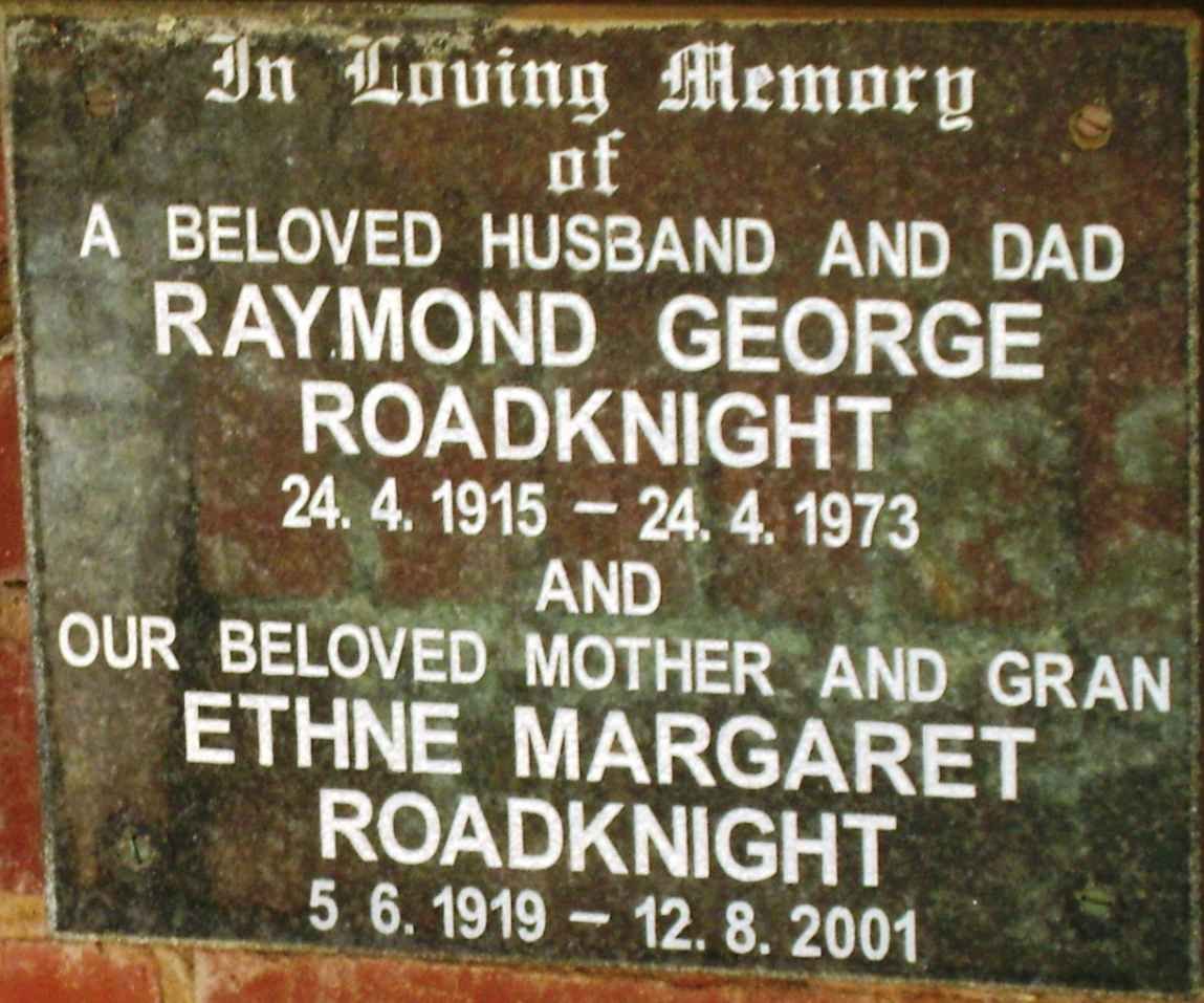 ROADKNIGHT Raymond George 1915-1973 &amp; Ethne Margaret 1919-2001