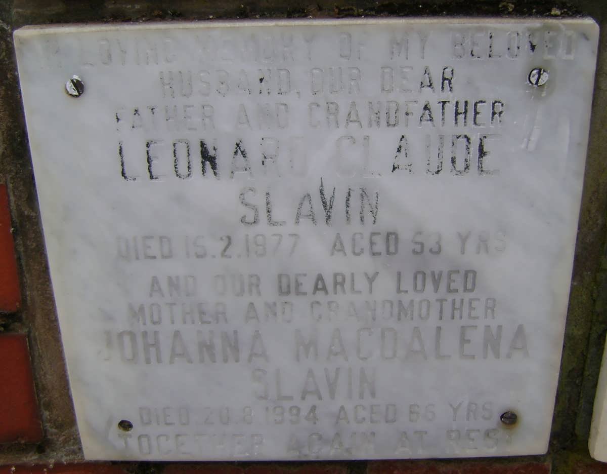 SLAVIN Leonard Claude -1977 &amp; Johanna Magdalena -1994