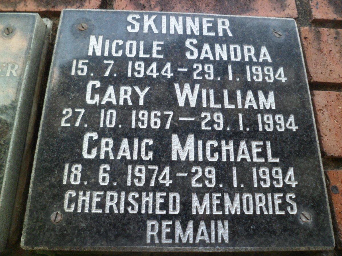 SKINNER Nicole Sandra 1944-1994 :: SKINNER Gary William 1967-1994 :: SKINNER Craig Michael 1974-1994