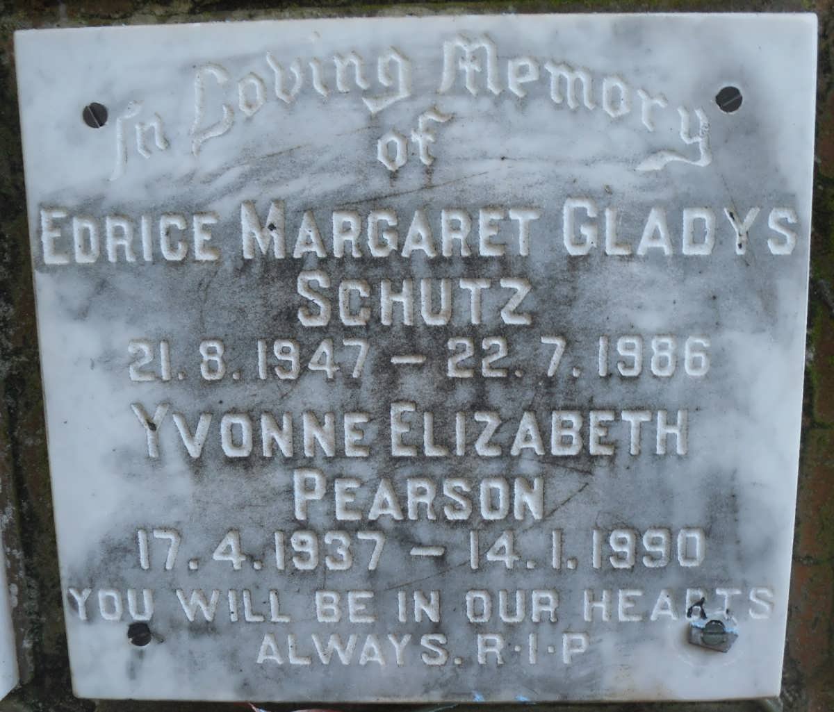 SCHUTZ Edrice Margaret Gladys 1947-1986 :: PEARSON Yvonne Elizabeth 1937-1990