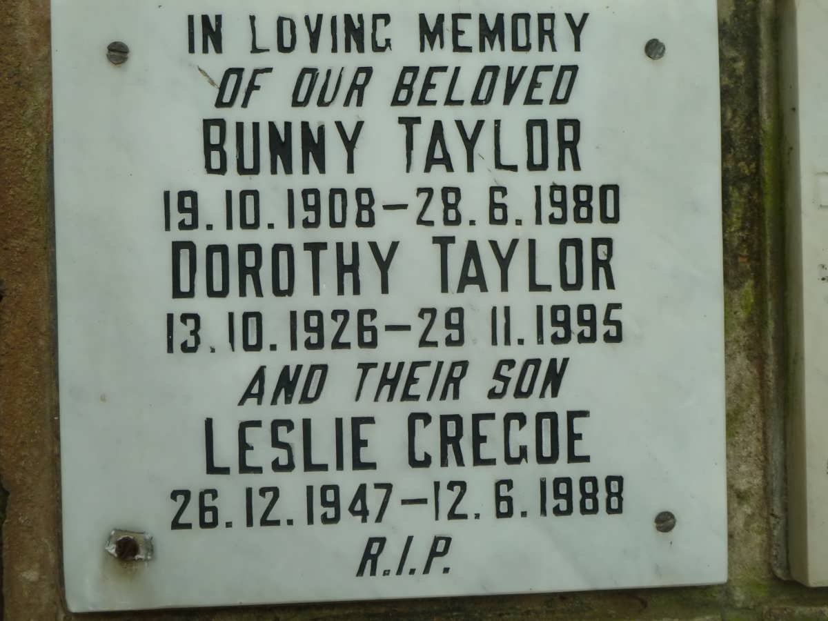 TAYLOR Bunny 1908-1980 &amp; Dorothy 1926-1995 :: TAYLOR Leslie Cregde 1947-1988
