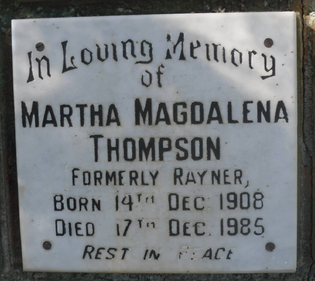 THOMPSON Martha Magdalena formerly RAYNER 1908-1985