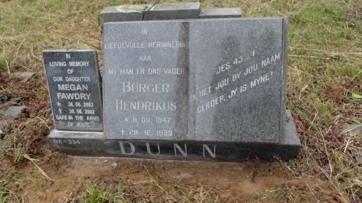 DUNN Burger Hendrikus 1947-1989 :: FAWDRY Megan 2002-2002