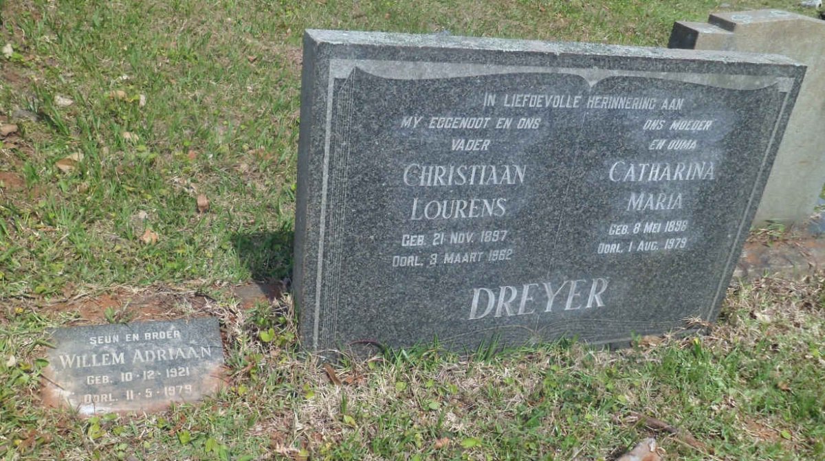 DREYER Christiaan Lourens 1897-1962 &amp; Catharina Maria 1898-1979 :: DREYER Willem Adriaan 1921-1979
