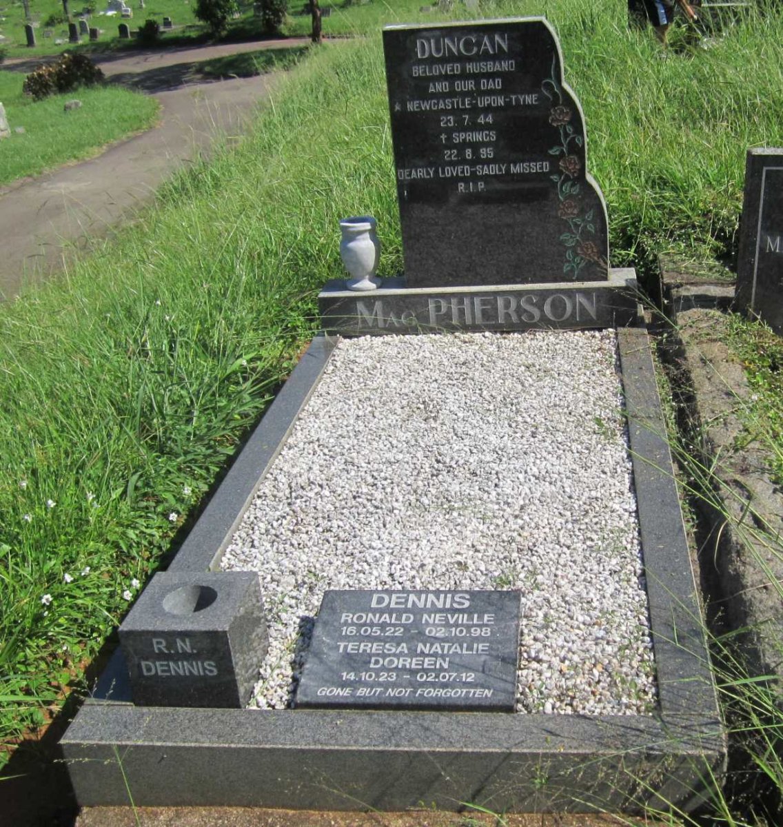 DENNIS Ronald Neville 1922-1998 :: DENNIS Teresa Natalie 1923-2012 :: MacPHERSON Duncan 1944-1995