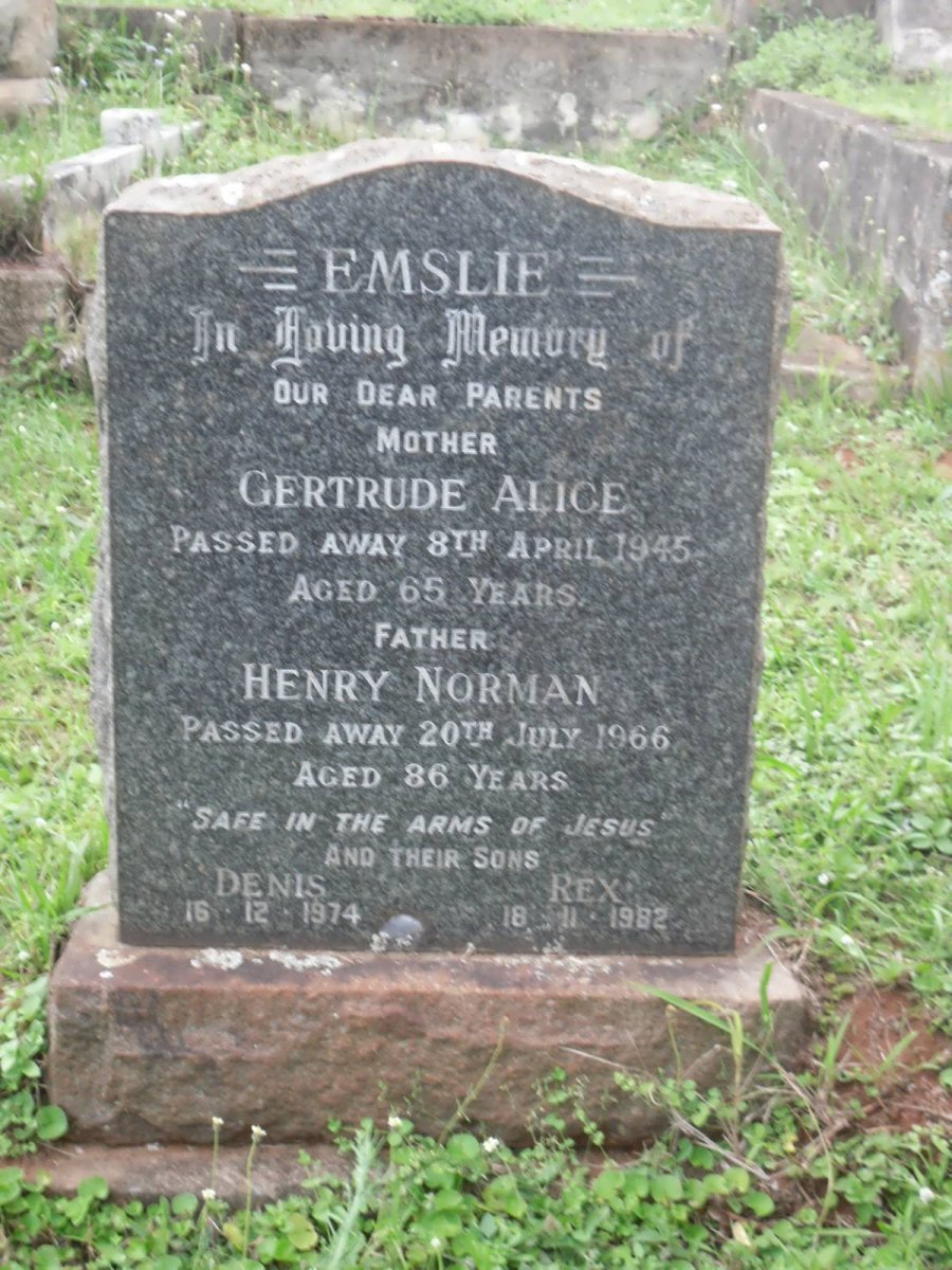 EMSLIE Henry Norman -1966 &amp; Gertrude Alice -1945 :: EMSLIE Denis -1974 :: EMSLIE Rex -1982