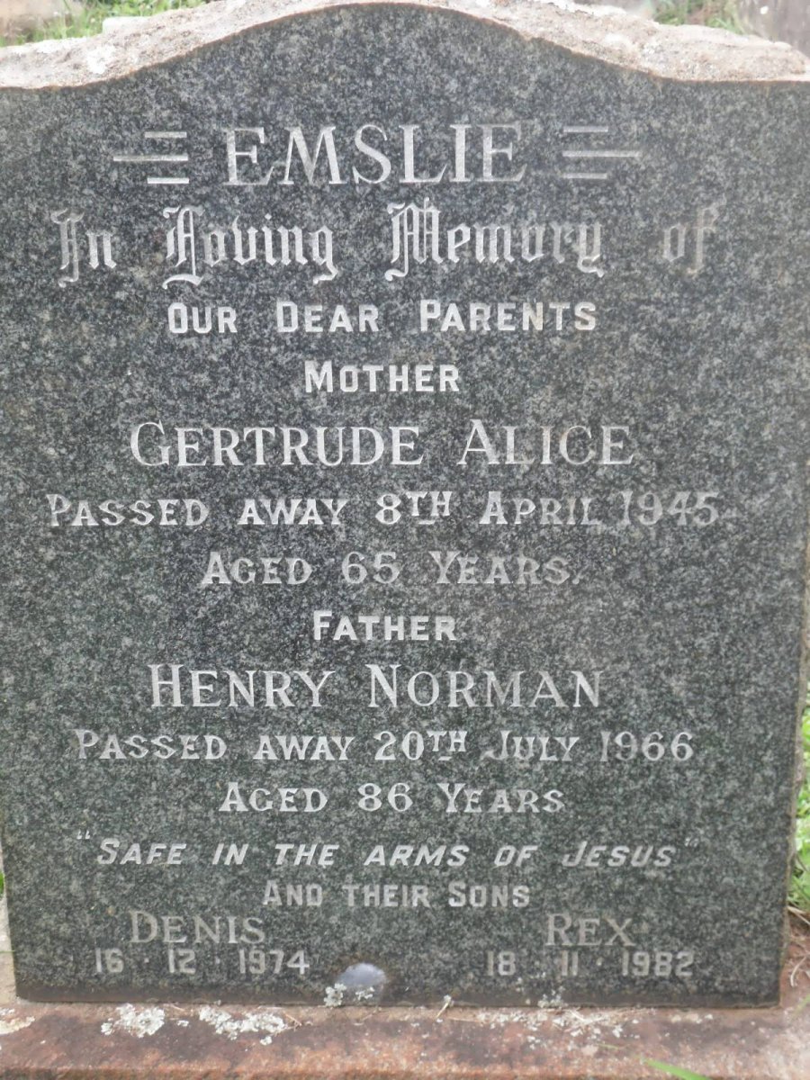 EMSLIE Henry Norman -1966 &amp; Gertrude Alice -1945 :: EMSLIE Denis -1974 :: EMSLIE Rex -1982