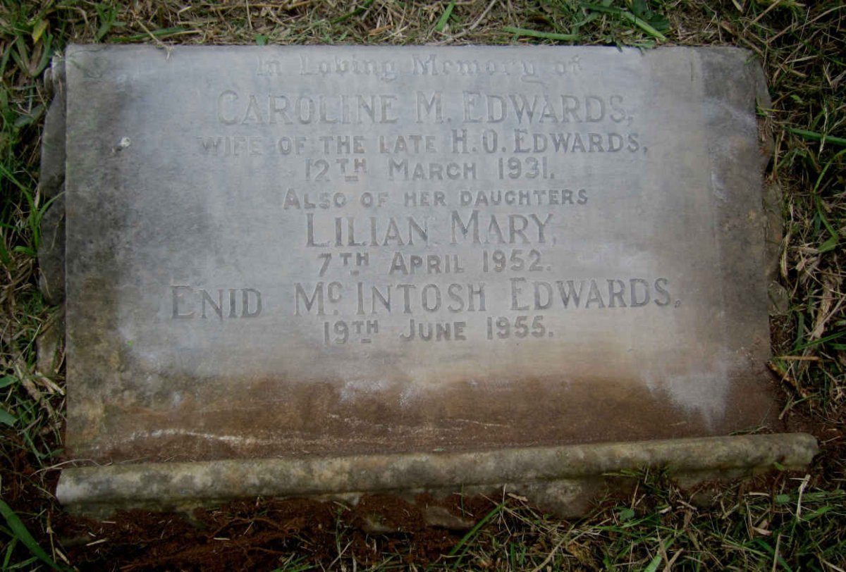 EDWARDS Caroline M. -1931 :: EDWARDS Lilian Mary -1952 :: EDWARDS Enid McINTOSH -1955