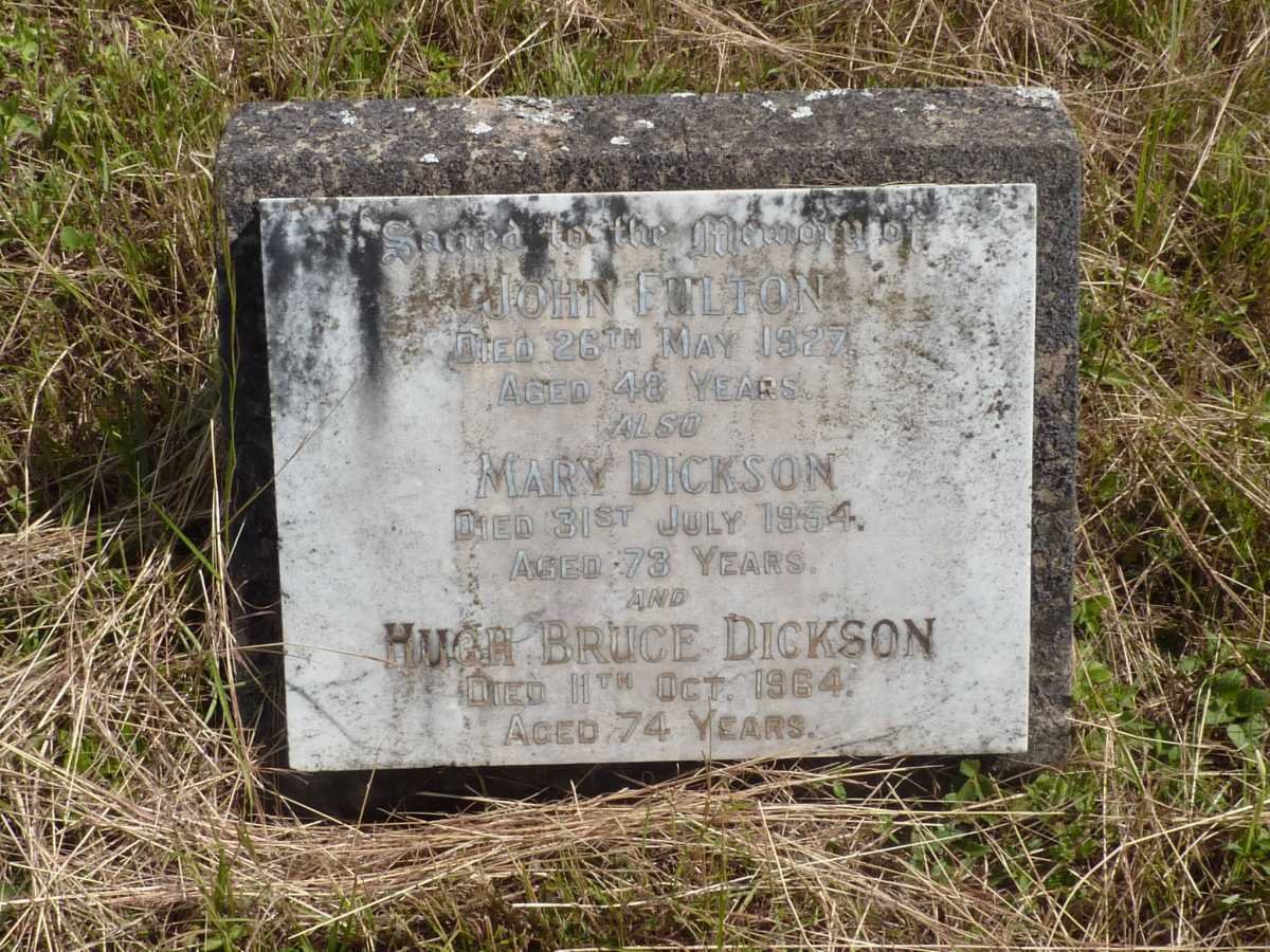 FULTON John -1927 :: DICKSON Hugh Bruce -1964 &amp; Mary -1954