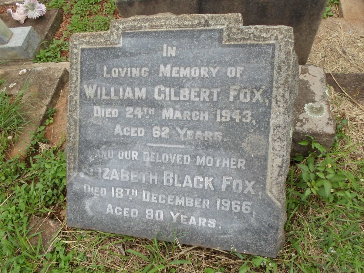 FOX William Gilbert -1943 &amp; Elizabeth Black -1966