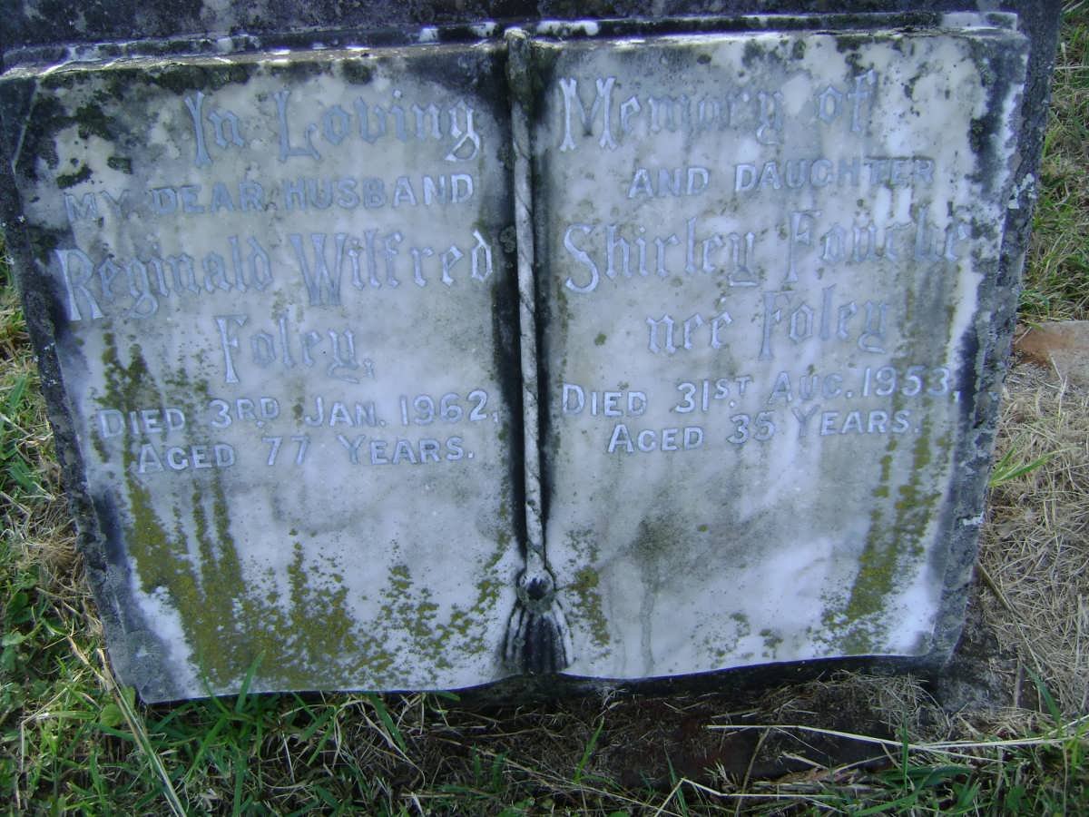 FOLEY Reginald Wilfred-1962 :: FOUCHE Shirley nee FOLEY -1953