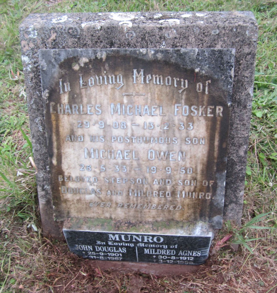 FOSKER Charles Michael 1908-1933 :: MUNRO John Douglas 1901-1967 &amp; Mildred Agnes 1912-1999 :: MUNRO Michael Owen 1933-1950