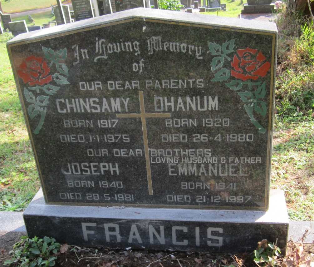 FRANCIS Chinsamy 1917-1975 &amp; Dhanum 1920-1980 :: FRANCIS Joseph 1940-1981 :: FRANCIS Emmanuel 1941-1997