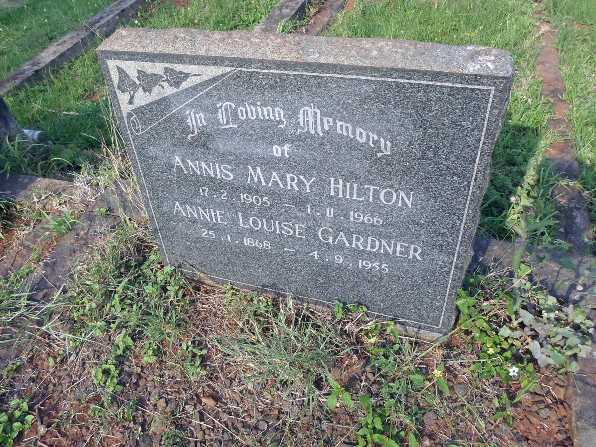 GARDNER Annie Louise 1868-1955 :: HILTON Annis Mary 1905-1966