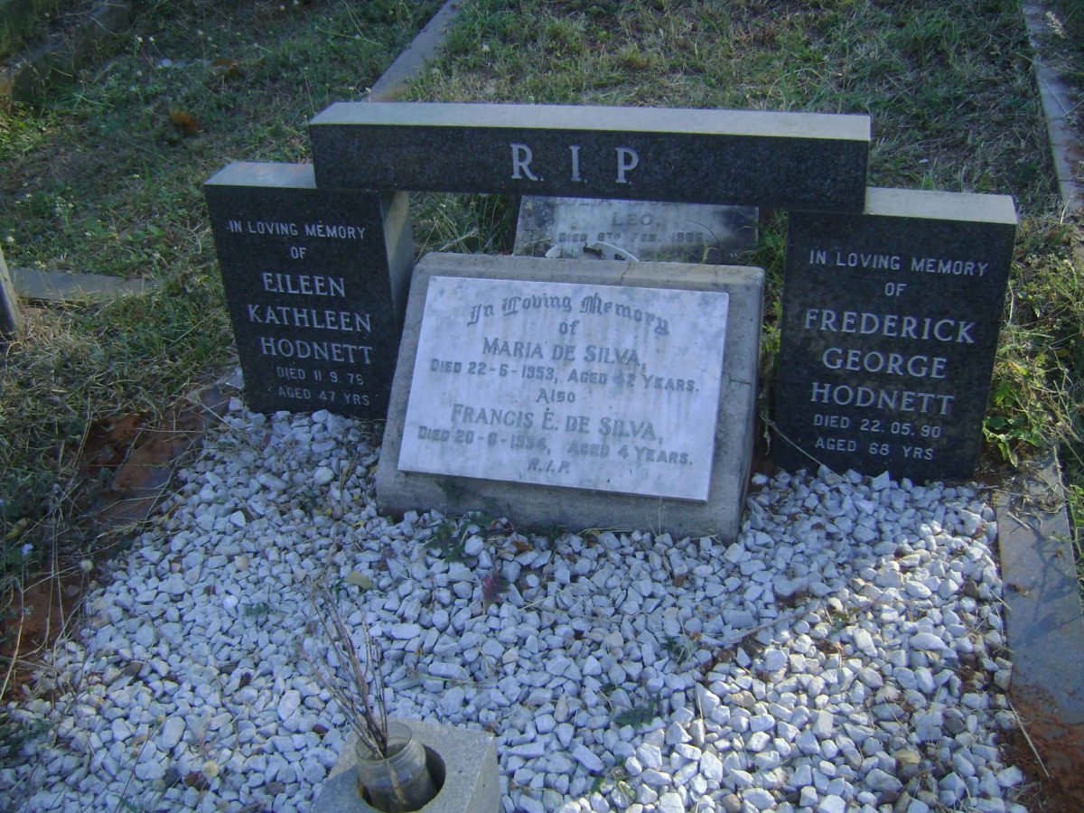 HODNETT Frederick George -1990 &amp; Eileen Kathleen -1976 :: DE SILVA Maria -1953 :: DE SILVA Francis E. -1954