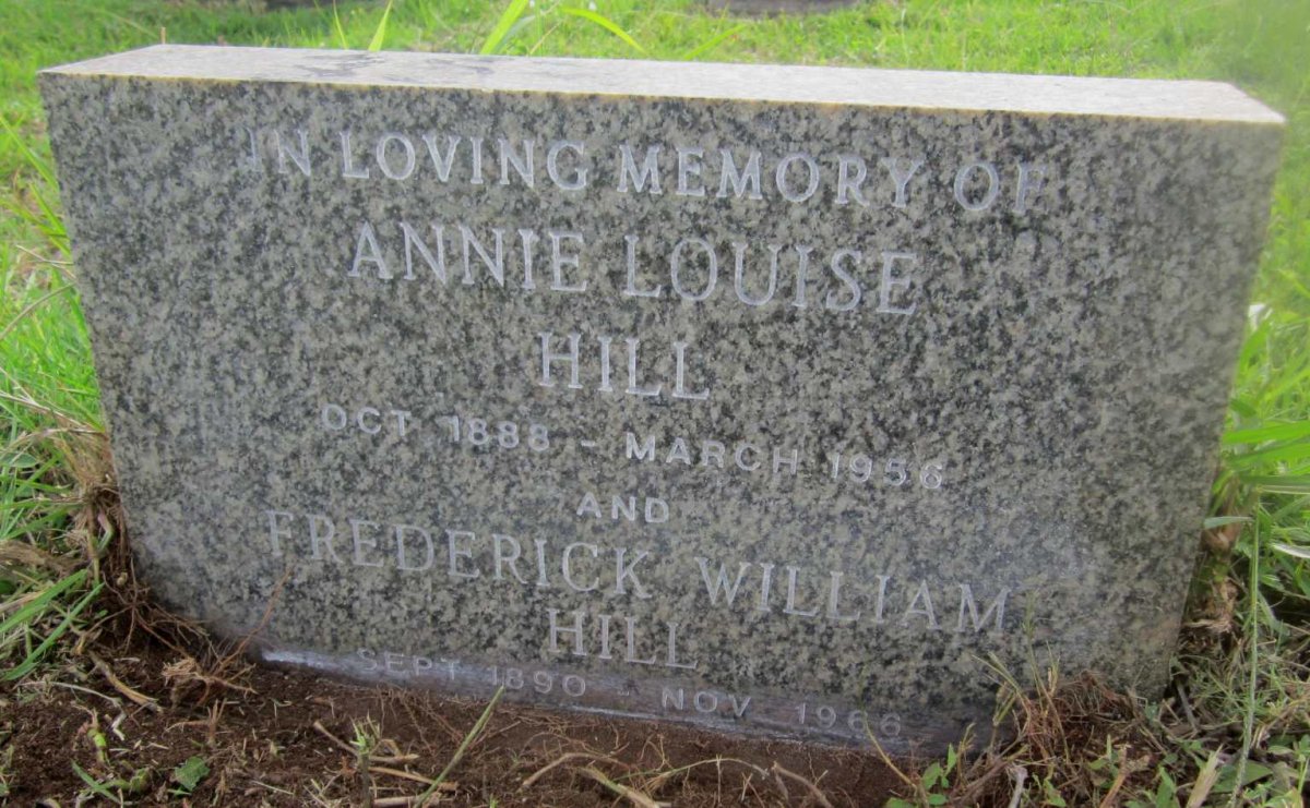 HILL Frederick William 1890-1966 &amp; Annie Louise 1888-1956