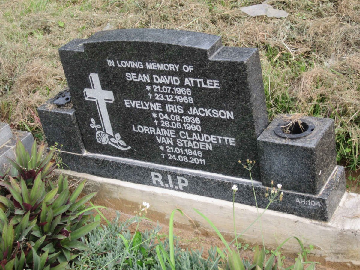 JACKSON Evelyne Iris 1936-1990 :: STADEN Lorraine Claudette, van 1946-2011 :: ATTLEE Sean David 1966-1968