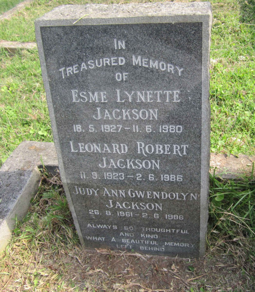 JACKSON Esme Lynette 1927-1980 :: JACKSON Leonard Robert 1923-1986 :: JACKSON Judy Ann Gwendolyn 1961-1986