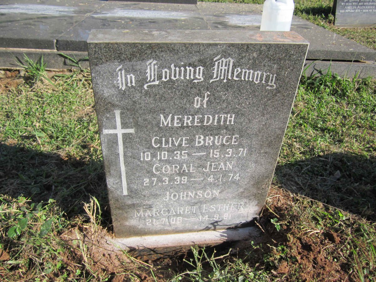JOHNSON Margaret Esther 1908-1991 :: MEREDITH Clive Bruce 1935-1971 :: MEREDITH Coral Jean 1939-1974