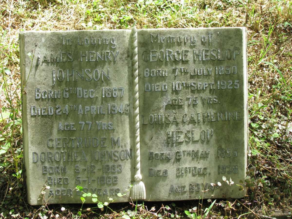 JOHNSON James Henry 1867-1945 &amp; Gertude M. Dorothea 1883-1966 :: HESLOP George 1850-1925 &amp; Louisa Catherine 1855-1938