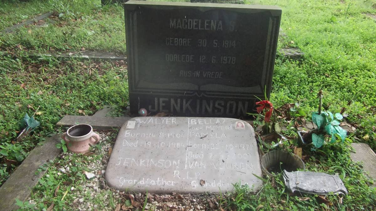 JENKINSON Walter 1904-1984 &amp; Magdalena S. 1914-1978 :: VAN VUUREN Pamela nee MEYER 1972-2007