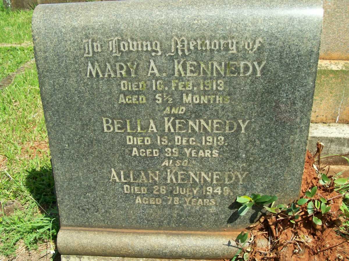 KENNEDY Mary Allan -1913 :: KENNEDY Bella -1913 :: KENNEDY Allan -1949