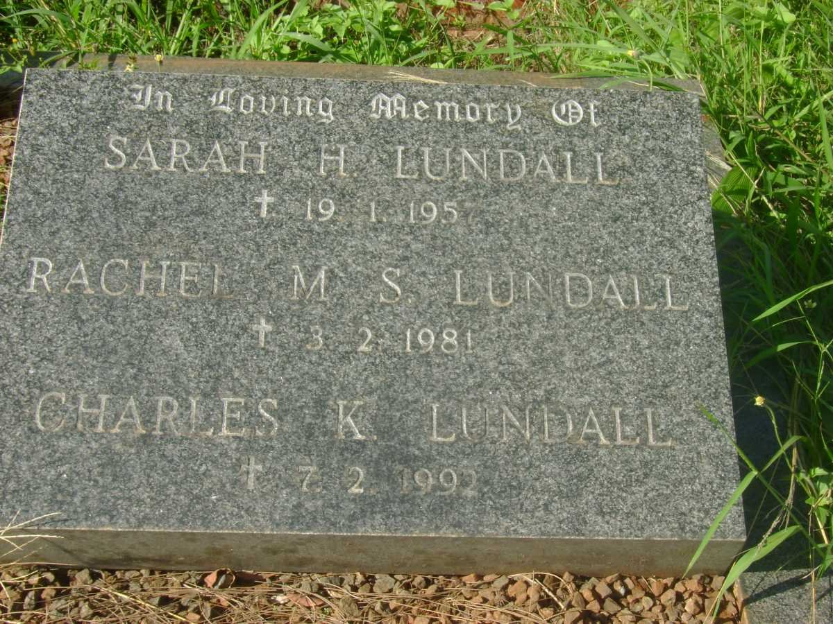 LUNDALL Sarah H. -1957 :: LUNDALL Rachel M.S. -1981 :: LUNDALL Charles K. -1992 