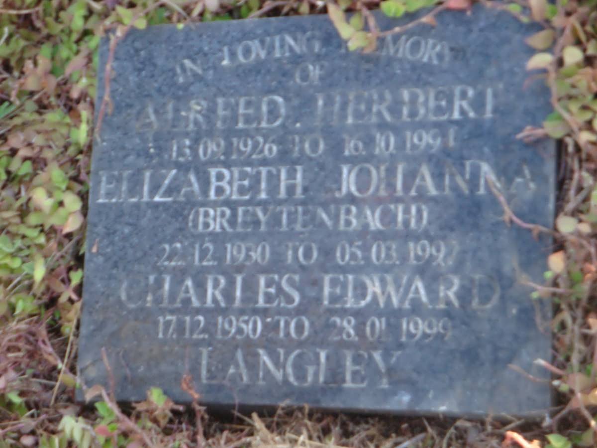 LANGLEY Charles Edward 1950-1999 :: LANGLEY Alfred Herbert 1926-1994 :: LANGLEY Elizabeth Johanna nee BREYTENBACH 1930-1999